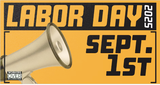 Labor Day Workers Over Billionaires Rally & Protest